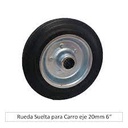 Rueda suelta para carro 6" eje 20mm LIOI